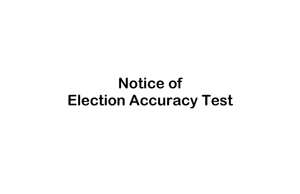 Notice of Election Accuracy Test