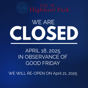 City Hall Closed - 4/18/2025